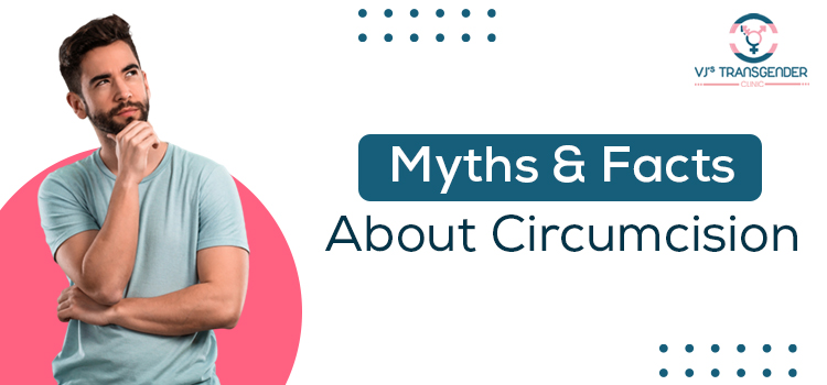 Myths and Facts About Circumcision