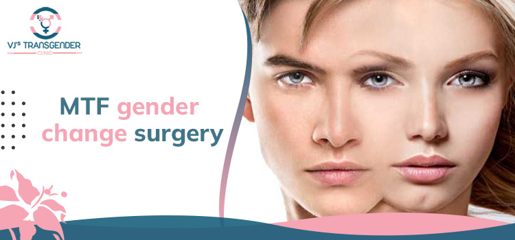 MTF gender change surgery vjtransgender clinic