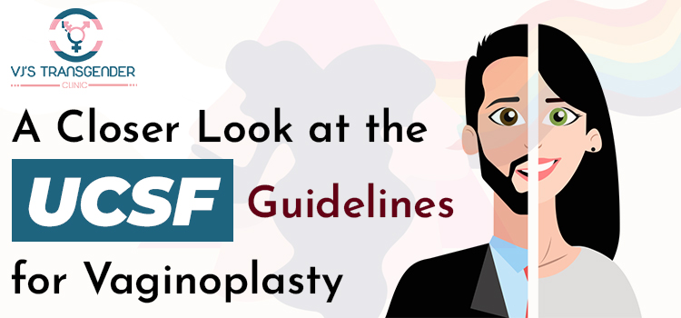 A Closer Look at the UCSF Guidelines for Vaginoplasty