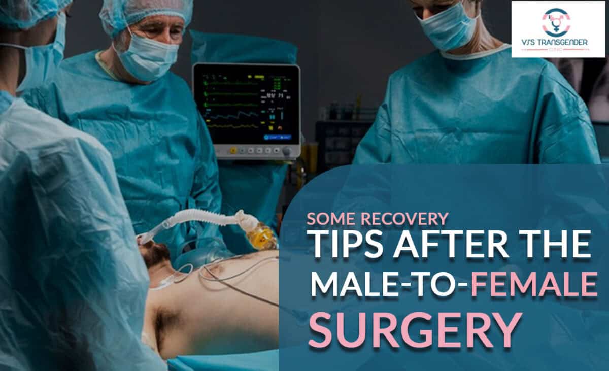 Some recovery tips after the male-to-female surgery